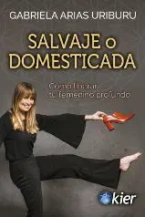 Salvaje o Domesticada