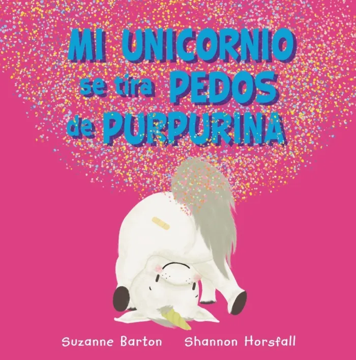 Mi Unicornio se Tira Pedos de Purpurina