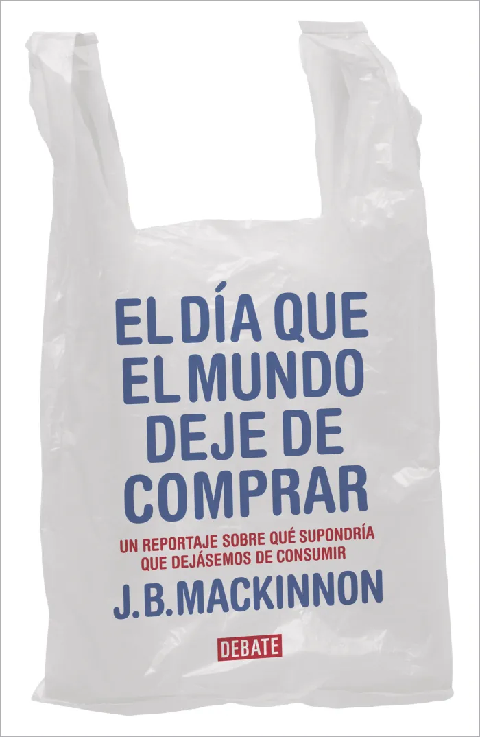 El Día que el Mundo Deje de Comprar