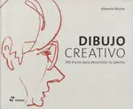 Dibujo Creativo - 100 Trucos para Desarrollar tu Talento