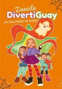 Daniela Divertiguay. Un Halloween de Miedo!