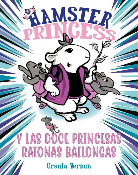 Hamster Princess y las Doce Princesas Ratonas Bailongas