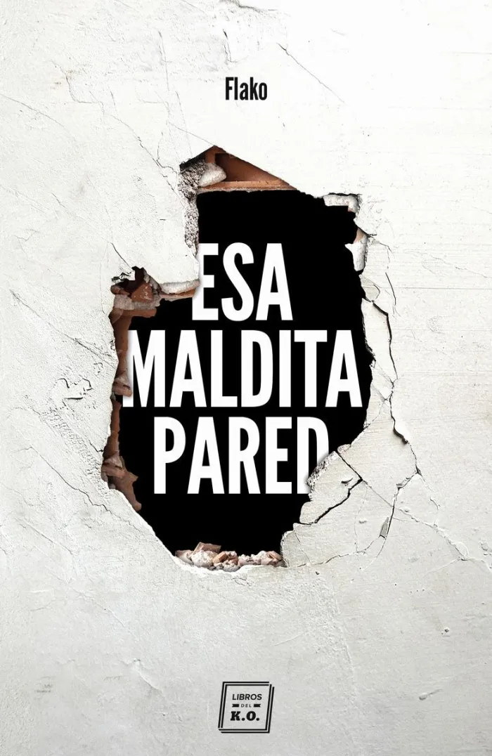 Esa Maldita Pared