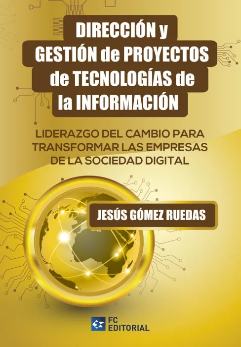 Dirección y Gestión de Proyectos de Tecnologías de la Información