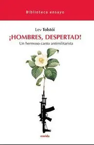 Hombres, Despertad!:Un Hermoso Canto Antimilitarista