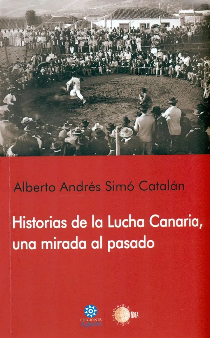 Historias de la Lucha Canaria, una Mirada Al Pasado