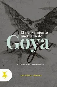 Pensamiento Nocturno de Goya, el