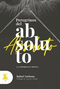 Peregrinos del Absoluto
