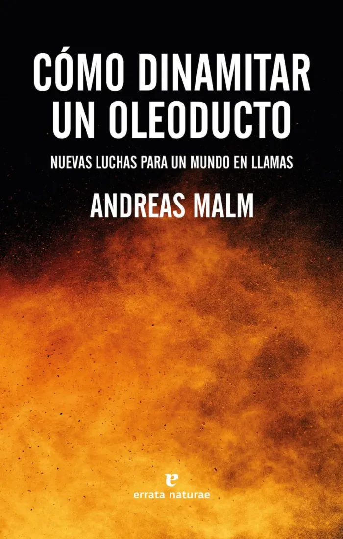Cómo Dinamitar un Oleoducto