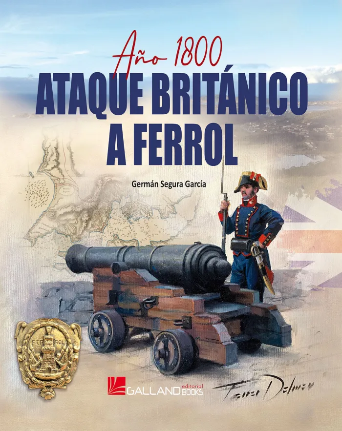 Año 1800 Ataque Britanico a Ferrol