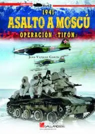 1941 Asalto a Moscu. Operacion Tifon