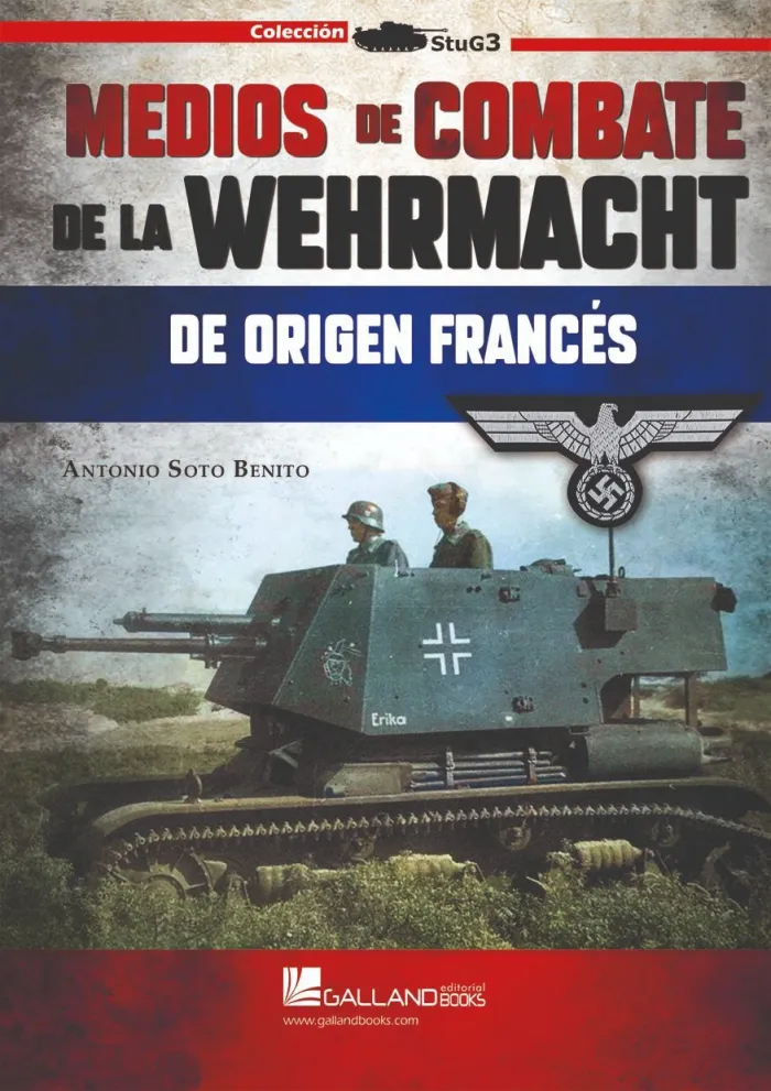 Medios de Combate de la Wehrmacht de Origen Francés