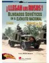 Llegan los Rusos! Blindados Soviéticos en el Ejército Nacional (Ii Parte)