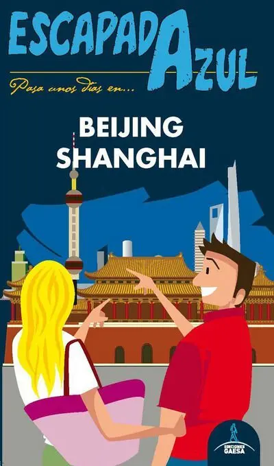 Beijing y Shanghai. Escapada Azul