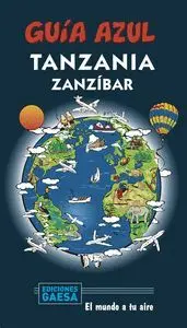 Tanzania y Zanzibar. Guia Azul