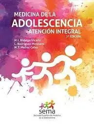 Medicina de la Adolescencia. Atención Integral