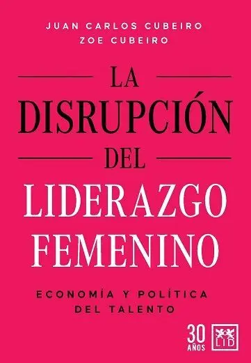 La Disrupción del Liderazgo Femenino