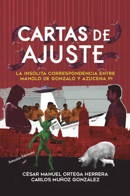Cartas de Ajuste. La Insólita Correspondencia entre Manolo de Gonzalo y Azucena