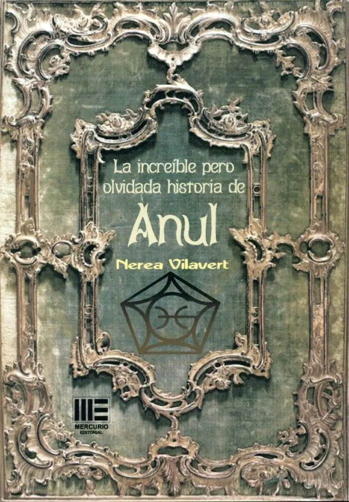 La Increible Pero Olvidada Historia de Anul