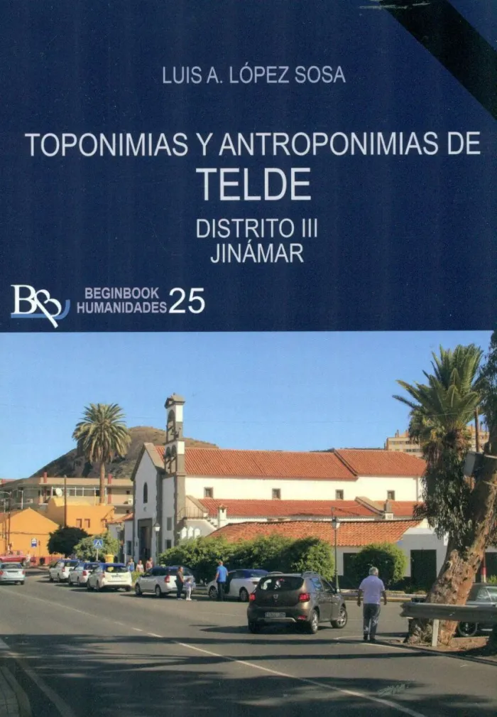 Toponimias y Antroponimias de Telde. Distrito Iii Jinamar