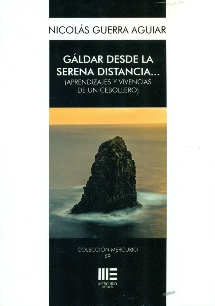 Gáldar Desde la Serena Distancia...