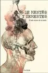 De Mentes y Dementes