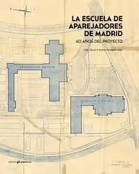 La Escuela de Aparejadores de Madrid