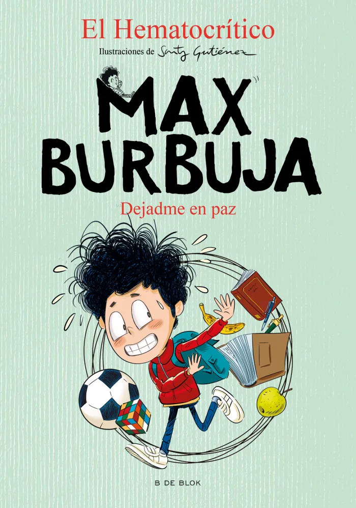 Dejadme en Paz - Max Burbuja 1