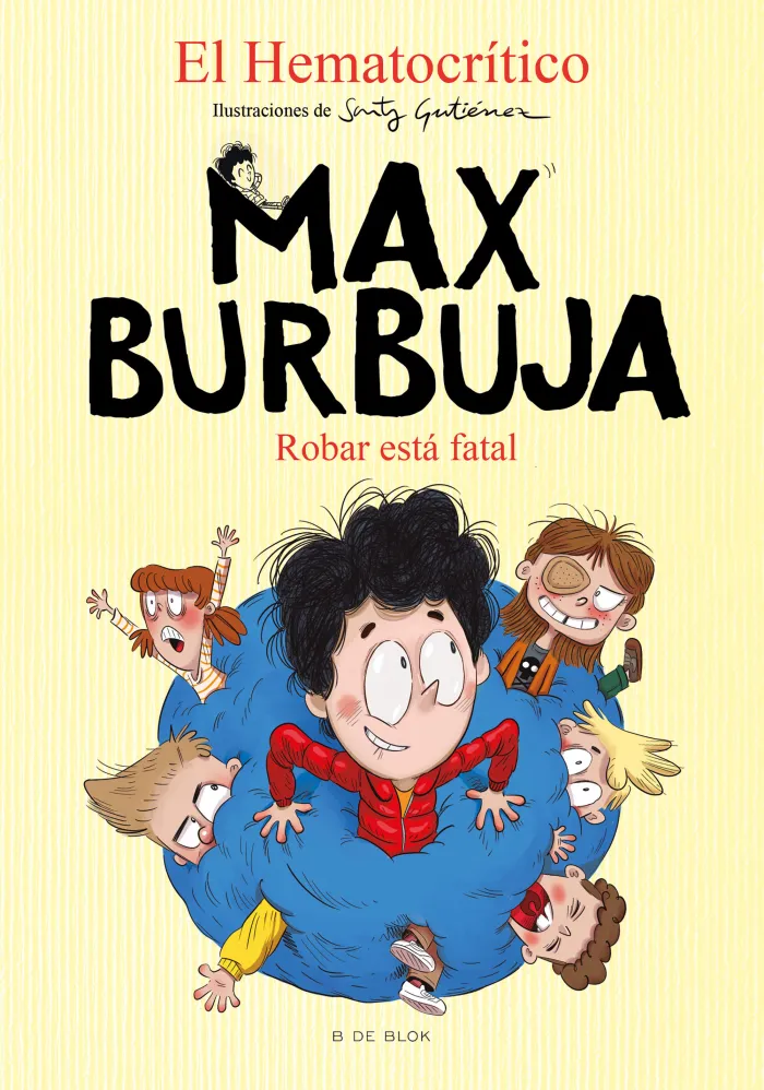 Robar está Fatal - Max Burbuja 2