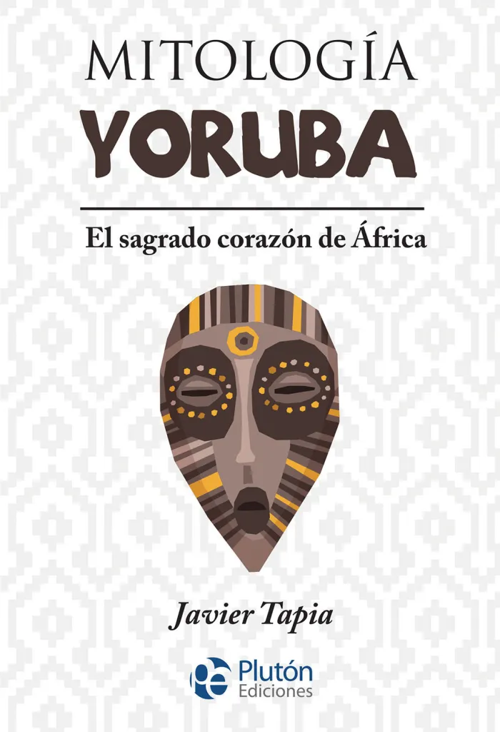 Mitología Yoruba. El Sagrado Corazón de África