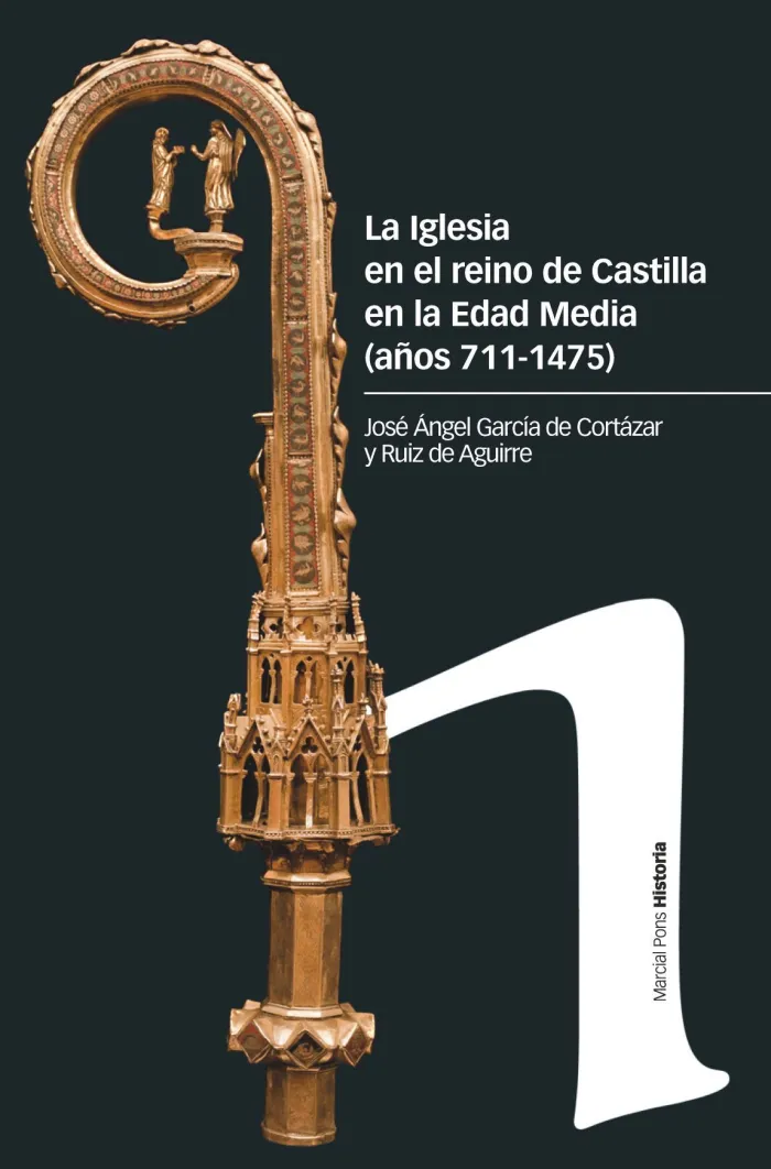 La Iglesia en el Reino de Castilla en la Edad Media (Años 711-1475)