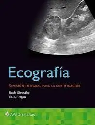 Ecografía. Revisión Integral para la Certificación