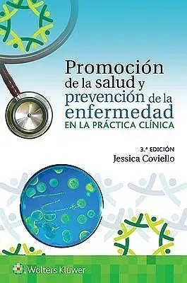 Promocion de la Salud y Prevencion de Enfermedad en la Práctica Clínica