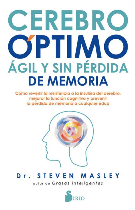 Cerebro Optimo, Agil y sin Pérdida de Memoria