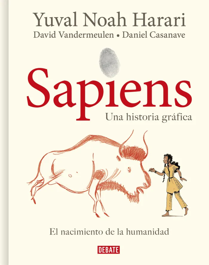 Sapiens. Una Historia Gráfica. Volumen I: el Nacimiento de la Humanidad
