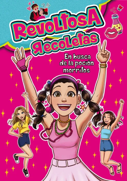Revoltosa Recoletas en Busca de la Pocion Morritos