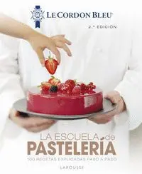 La Escuela de Pasteleria. Le Cordon Bleu