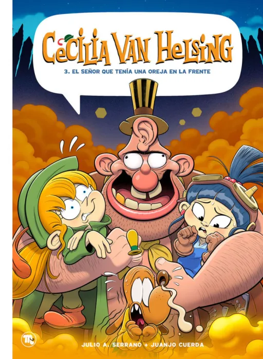 Cecilia Van Helsing 3 el Señor que Tenía una Oreja en la Frente