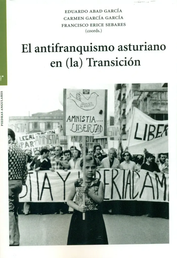 El Antifranquismo Asturiano en la Transicion