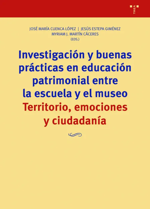 Investigación y Buenas Prácticas en Educación Patrimonial entre la Escuela y el