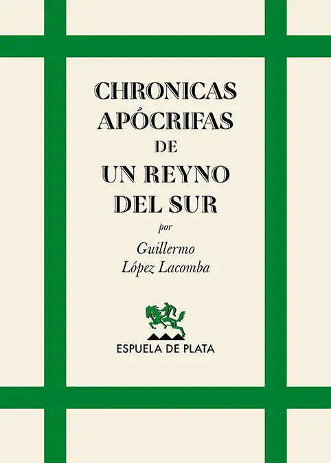 Chronicas Apócrifas de un Reyno del Sur