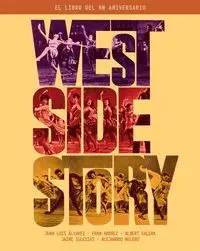 West Side Story. El Libro del 60 Aniversario