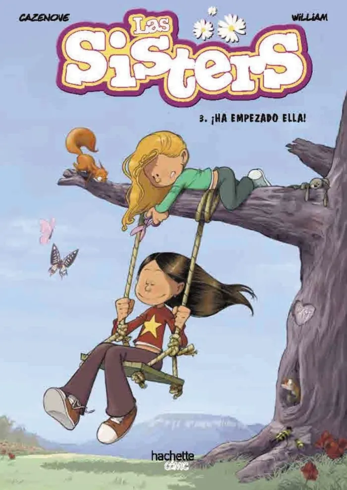 Las Sisters 3. ¡Ha Empezado Ella!