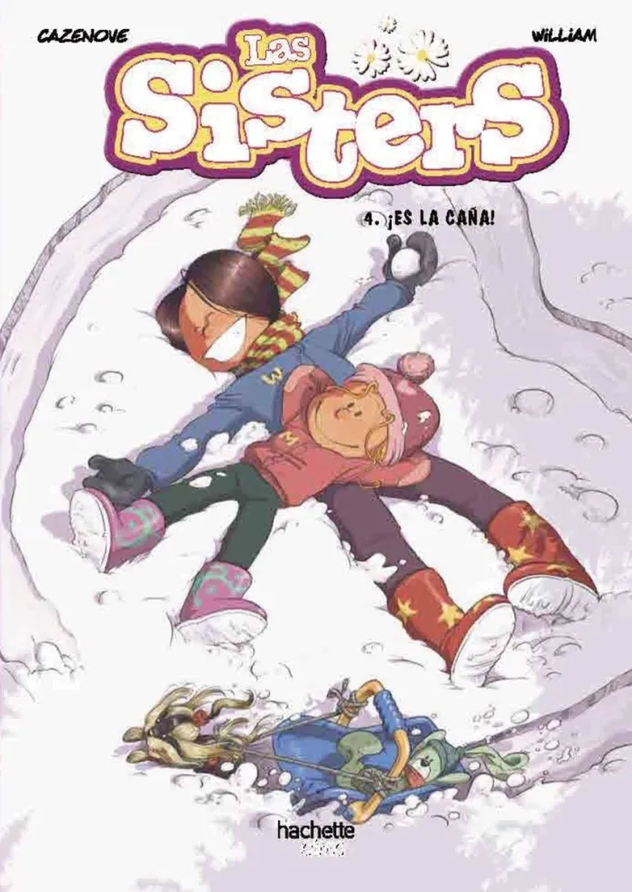 Las Sisters 4. ¡Es la Caña!
