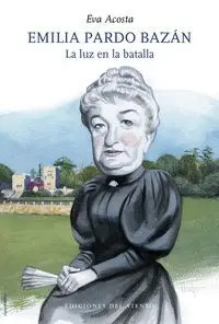Emilia Pardo Bazan. La Luz en la Batalla