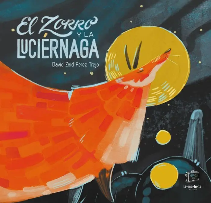 El Zorro y la Luciérnaga