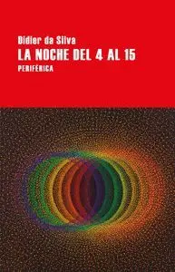 La Noche del 4 Al 15