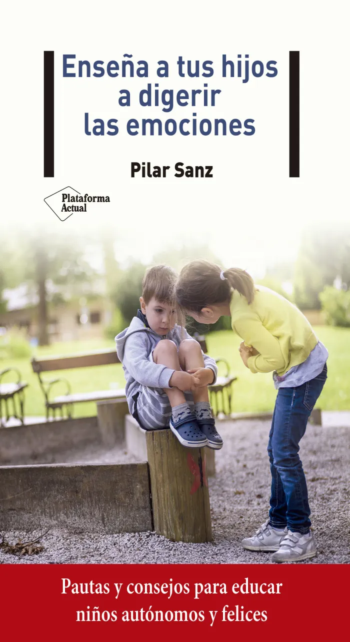 Enseña a Tus Hijos a Digerir las Emociones