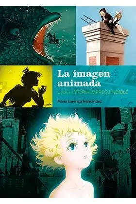 La Imagen Animada: una Historia Imprescindible