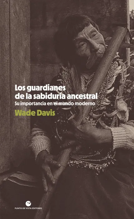 Los Guardianes de la Sabiduria Ancestral